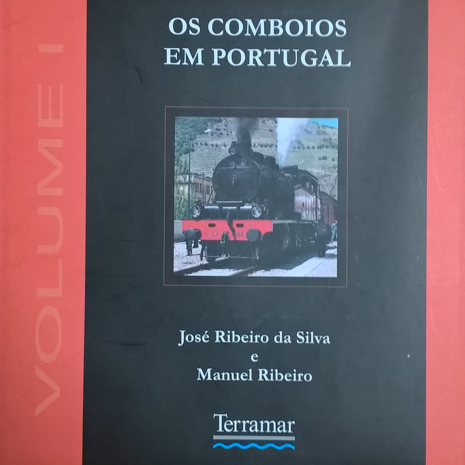 Os comboios em Portugal - Volume I