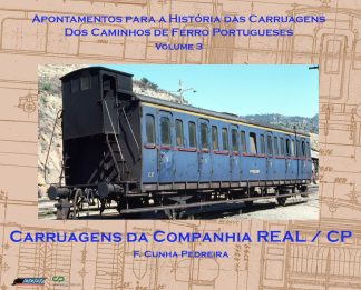 Carruagens da Companhia Real / CP (Pré-venda até 30/09)